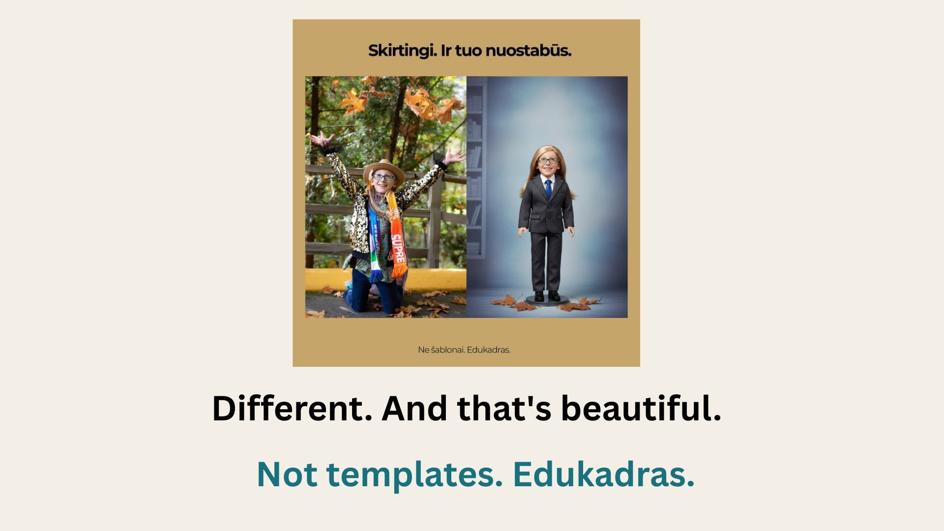 Real vs. plastic doll comparison, 'Different and that's beautiful' concept, Edukadras Creative Strategy Lab, Viktorija Juodenaite creative director